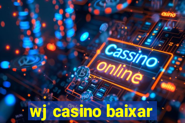 wj casino baixar